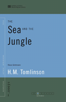 Title details for The Sea and the Jungle (World Digital Library Edition) by H. M. Tomlinson - Available